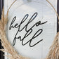 Hello Fall Wreath Sign