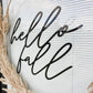 Hello Fall Wreath Sign